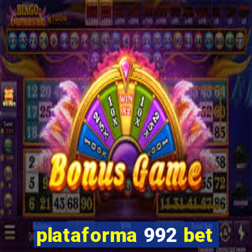 plataforma 992 bet